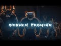 TAI LUNG - Broken Promise