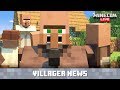 VILLAGER (and Pillager?) NEWS