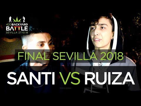 SANTI vs RUIZA. FINAL SEVILLA 2018. 420 Backyard Battle