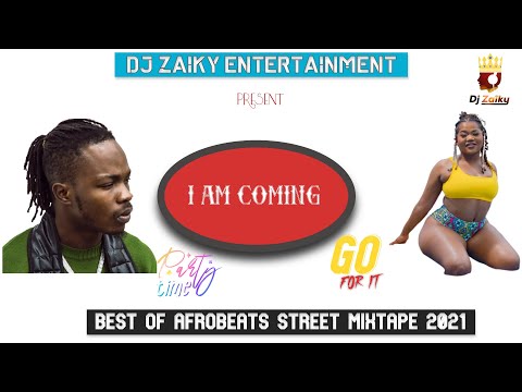 BEST OF AFROBEAT SOUND STREET MIXTAPE 2021 BY DJ ZAIKY FT NAIRA MARLEY