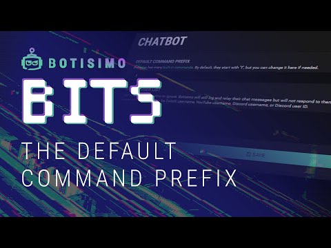 Botisimo Bits | Command Prefix