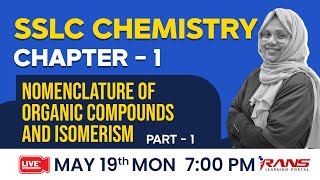SSLC CHEMISTRY | CHAPTER 1 - NOMENCLATURE OF ORGANIC COMPOUNDS AND ISOMERISM - PART 1 | RANS SSLC