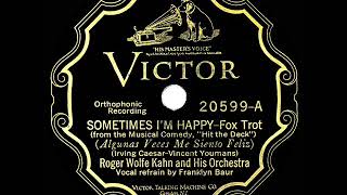 1927 HITS ARCHIVE: Sometimes I’m Happy - Roger Wolfe Kahn (Franklyn Baur, vocal)
