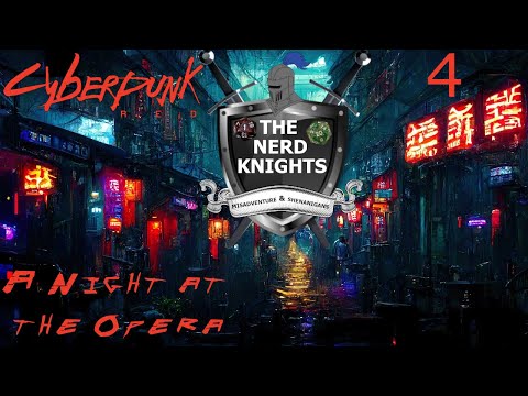 Cyberpunk RED - A Night at the Opera (Part 4)