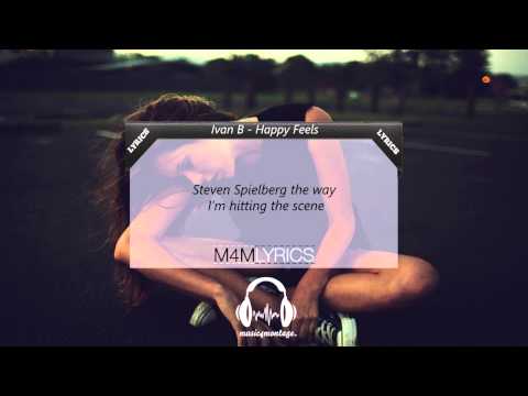 Ivan B - Happy Feels (Prod. Tido Vegas) | Lyrics