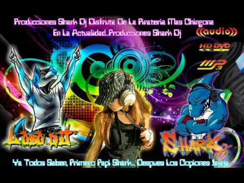 EL DISCO MAS ESPERADO CON PRODUCCIONES SHARK DJ Y LOBO DJ 2013