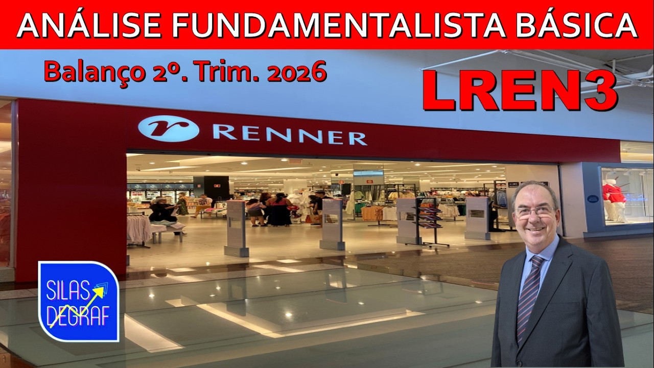 LREN3 - LOJAS RENNER S/A. ANÁLISE FUNDAMENTALISTA BÁSICA. PROF. SILAS DEGRAF. 2o. TRIM. 2026
