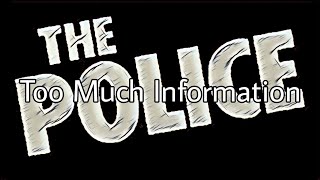 THE POLICE - Too Much Information (Lyric Video)