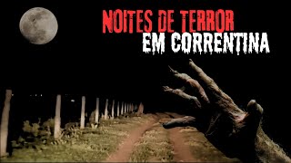 CAUSOS DE TERROR EM CORRENTINA - BAHIA.