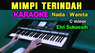 Download lagu MIMPI TERINDAH - Elvie Sukaesih | KARAOKE Nada Wanita Cewek || Live Keyboard mp3 Download lagu MIMPI TERINDAH - Elvie Sukaesih | KARAOKE Nada Wanita Cewek || Live Keyboard mp3