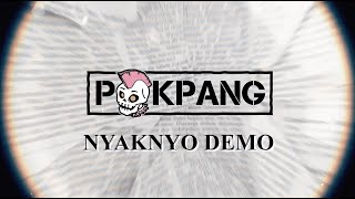Download lagu Pokpang - Nyaknyo Demo [ Lyric Video] mp3