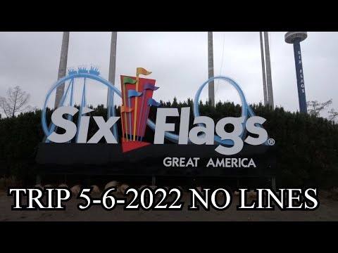 Six Flags Great America Trip 5-6-2022 No Lines