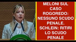 MELONI SUL CASO ROGOREDO: NESSUNO SCUDO PENALE. SCHLEIN: RITIRI  LO SCUDO PENALE