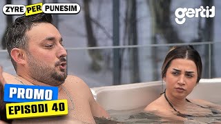 Zyre per Punesim - PROMO | Episodi 40
