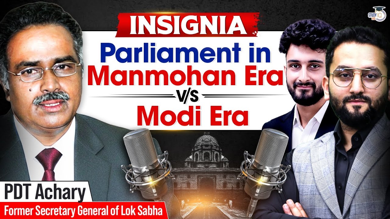 Manmohan vs Modi: Parliament Functioning Compared | PDT Achary Explains | Insignia | StudyIQ IAS