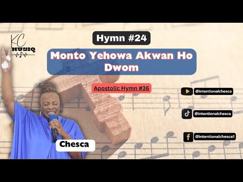 Monto Yehowa Akwan Ho Dwom // CHESCA