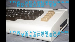 ChickenHead Chronicles - The VIC-20 Club Ayd Instone Interview