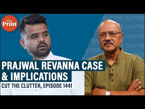 Prajwal Revanna ‘sexual assault’ videos: Sleeze, crime, Karnataka politics & Deve Gowda family drama