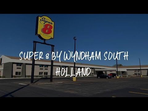 Super 8 by Wyndham South Holland Review - South Holland , United States of America