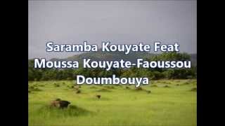 Saramba Kouyate & Moussa Kouyate (Faoussou Doumbouya)