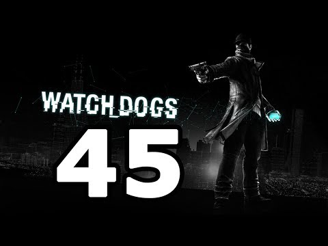 Watch Dogs Walkthrough Part 45 - No Commentary Playthrough (PS4/Xbox One)
