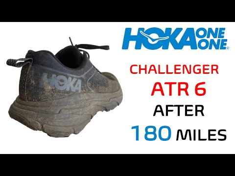 HOKA CHALLENGER ATR 6 AFTER 180 MILES