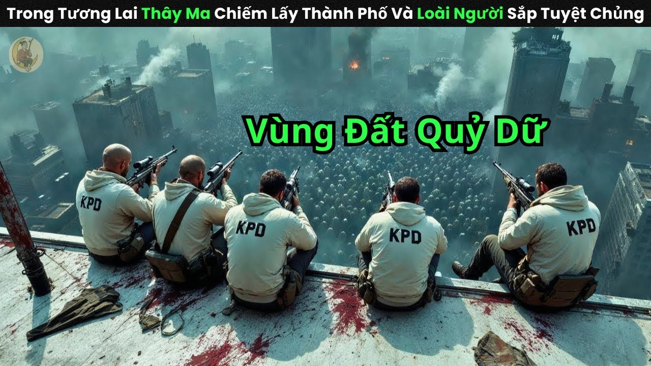 [Review Phim] Trong Tương Lai Thây Ma Chiếm Lấy Thành Phố Và Loài Người Sắp Tuyệt Chủng
