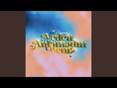 Reynmen – Neden Anlamadın Beni video