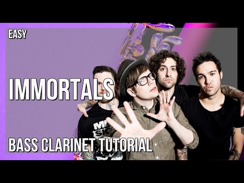 How to play Immortals by Fall Out Boy on Bass Clarinet (Tutorial)