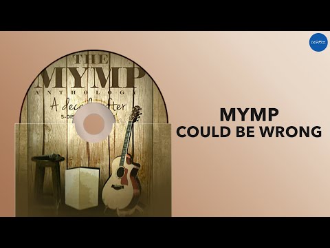 Could Be Wrong - M.Y.M.P.