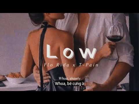 Vietsub | Low - Flo Rida ft. T-Pain | Lyrics Video