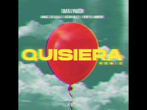 Quisiera Remix-Rafa Pabon❌Maikel de La Calle❌J.Quiles❌Jerry Di❌Jambene
