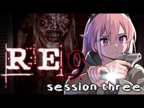 RE Superfan continues to have the time of her LIFE !!! (I love this game)【RE9】Part 3