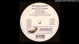The Sonic Family - Never Stop Dreamin' (Original Mix)