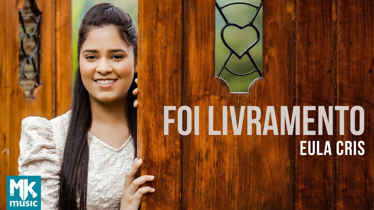 Eula Cris - Foi Livramento