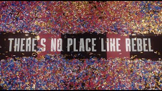 There 39 s No Place Like Rebel