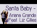 Santa Baby (With Lyrics) - Ariana Grande Feat. Liz Gillies