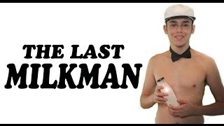 The Last Milkman