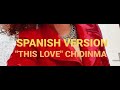 Chidinma This Love Spanish Cover