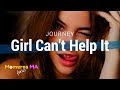 Journey - Girl Can't Help It (Lyrics)