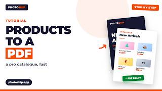 Turn Your Products Into a PDF Catalogue on Photoship (Step by Step)