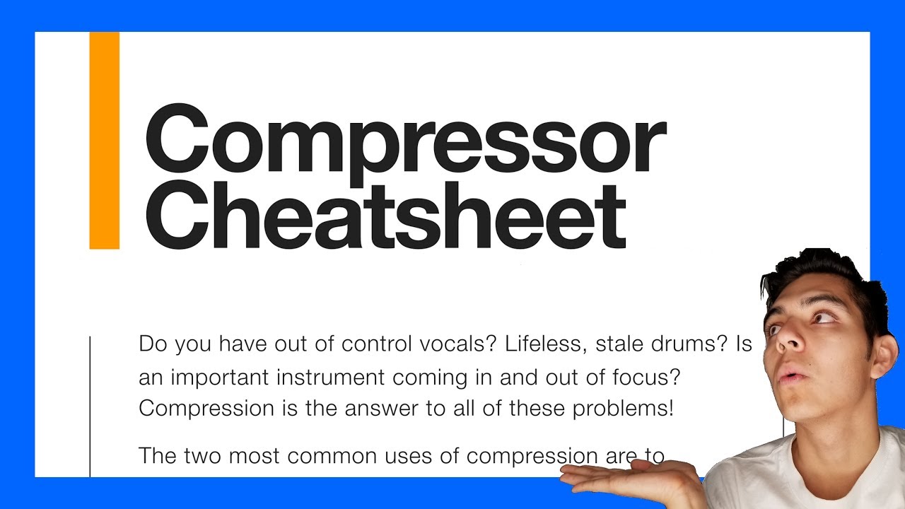 Compessors Explained Simply + Cheatsheet