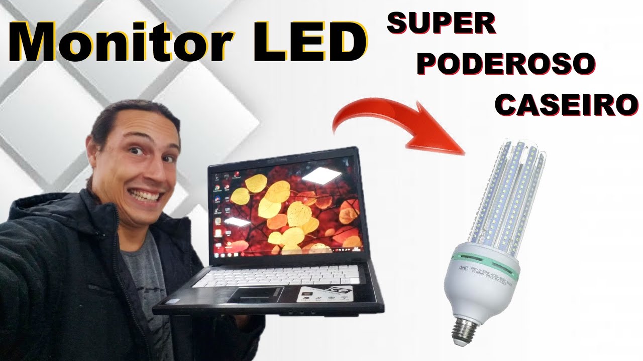 TRANSFORME SEU MONITOR EM UM MONITOR LED SUPER PODEROSO CASEIRO