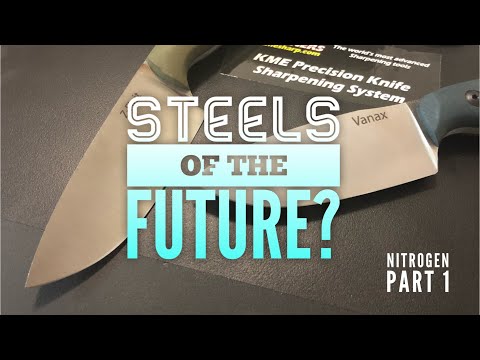 Nitrogen : Steels of the Future? Vanax Superclean and Z Finit Part 1