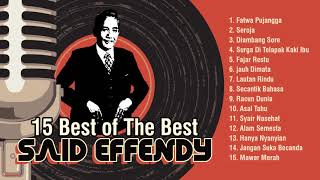 Download lagu Said Effendy 15 Best of The Best mp3 Download lagu Said Effendy 15 Best of The Best mp3