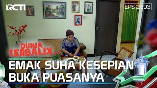 Download lagu Kasian Emak Suha Buka Puasanya Sendiri - DUNIA TERBALIK mp3 Download lagu Kasian Emak Suha Buka Puasanya Sendiri - DUNIA TERBALIK mp3