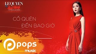 Hợp âm Cố Quên Đến Bao Giờ Thái Thịnh