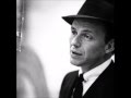 Frank Sinatra - No One Ever Tells You 