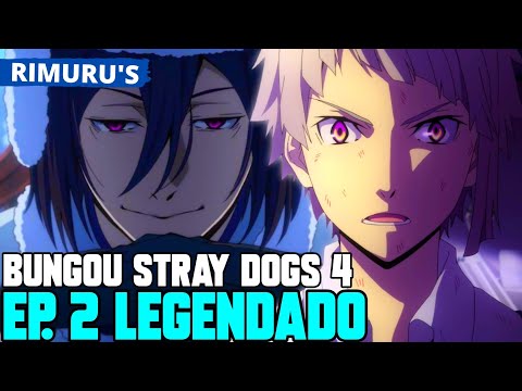 BUNGOU STRAY DOGS 4 TEMPORADA EP 2 LEGENDADO PT-BR - DATA E HORA | ONDE ASSISTIR