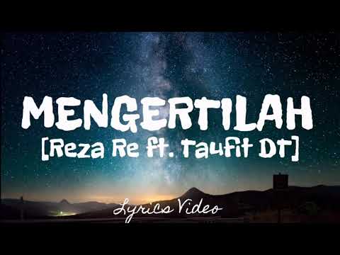 download lagu mp3 mp4 Reza Re Mengertilah, download lagu Reza Re Mengertilah gratis, unduh video klip Reza Re Mengertilah